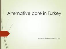 The first slide of the presentation has the title "alternative care in Turkey" on a green background