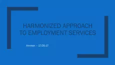 The first slide shows the title "Harmonized approach to employment services" on a blue background