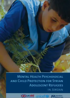 The cover shows a picture of a teenage boy picking up plants outside. He is wearing a blue jacket. Below the picture is the title in a blue rectangle and the logos of UKAid, UNICEF and International Medical Corps.