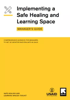 The cover shows a pencil and a wrench icon, with the title "Implementing a safe healing and learning space", below is a yellow rectangle covering two thirds of the page with the logo of IRC and USAID