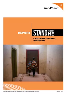 The cover shows World Vision on the top right corner with an orange background where the title "Stand with me: children's rights, wronged" is written on the center right side on a black background. Below is a picture of two boys walking towards a door and wearing school bags.