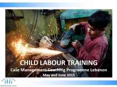 The first slide shows a picture of a boy welding with the title of the training in the bottom "Child labour training case management coaching programme Lebanon"