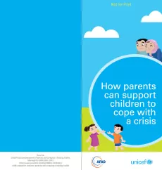 The first two pages of brochure are divided as such: the left side is blue with credits below and the right side is a drawing of parents looking after two children playing with the title in a circle and the logos of AFAD and UNICEF at the bottom.
